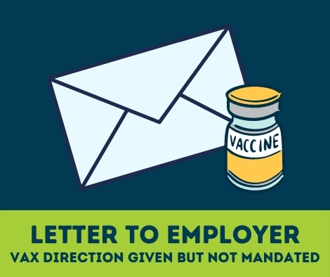 Letter to employer vax direction given but not mandated