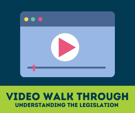 Video Walk Through - Understanding the legislation